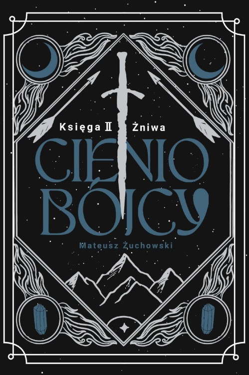 Żniwa. Cieniobójcy. Tom 2, Mateusz Żuchowski