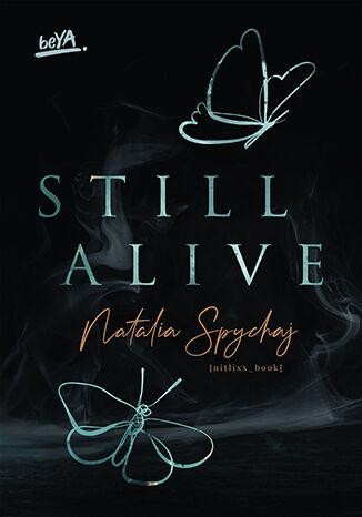 Still Alive, Natalia Spychaj
