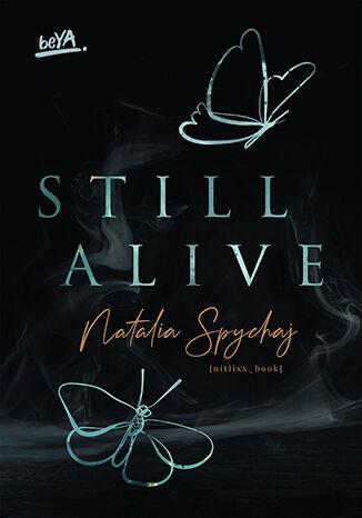 Still Alive, Natalia Spychaj