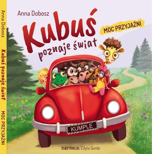 Kubuś poznaje świat. Moc przyjaźni, Anna Dobosz