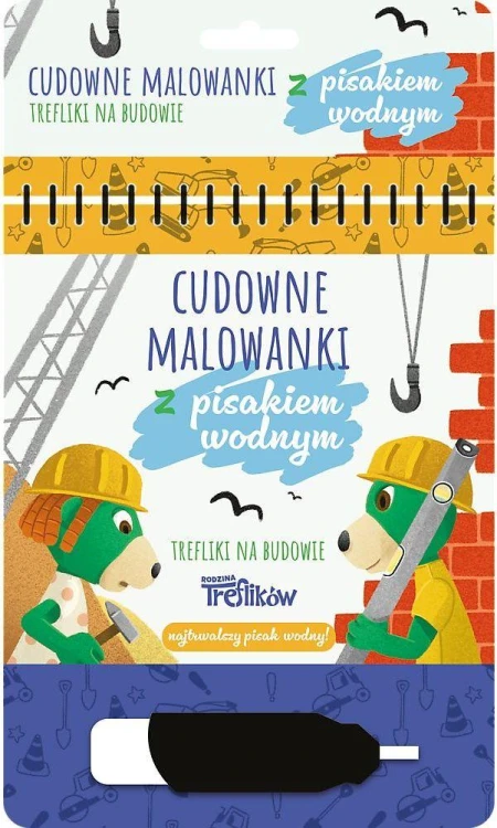 Trefliki na budowie. Pisak wodny, Martyna Jelonek