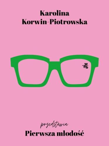 Pierwsza młodość, Karolina Korwin-Piotrowska