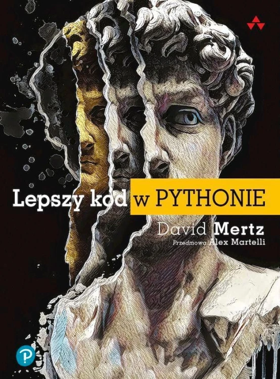 Lepszy kod w Pythonie. Przewodnik dla...