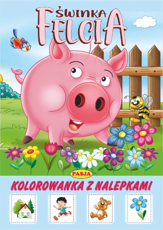 Świnka Felcia, Zofia Kaliska,Ernest Błędowski