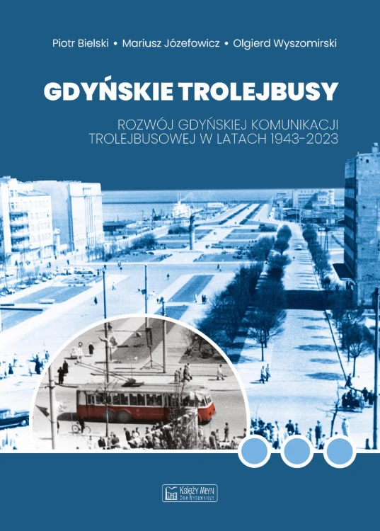 Gdyńskie trolejbusy. Rozwój gdyńskiej...