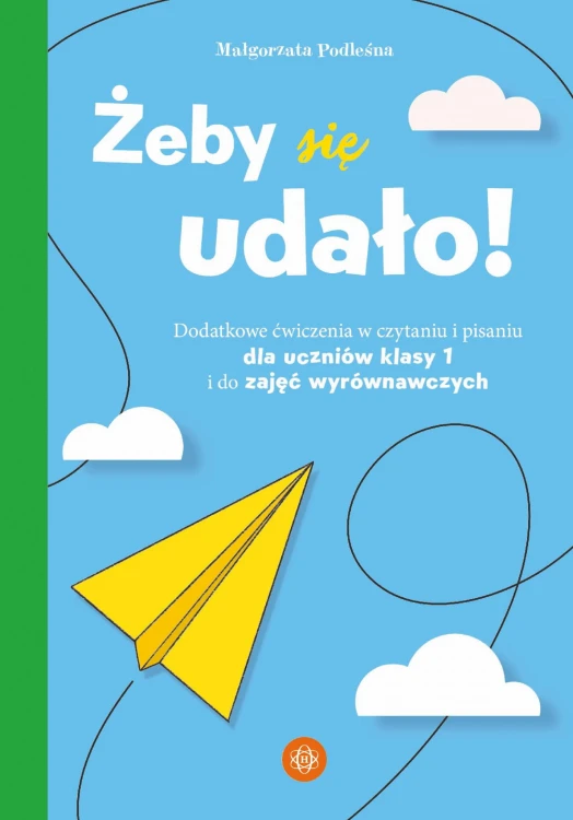 Żeby się udało Dodatkowe ćwiczenia w czytaniu...