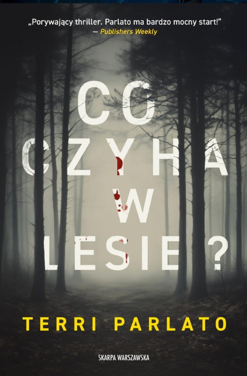 Co czyha w lesie?, Terri Parlato