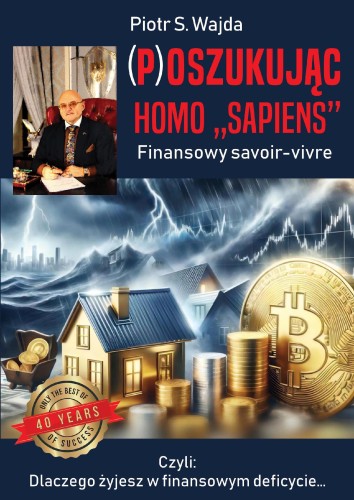 (P)oszukując homo ”sapiens“. Finansowe...
