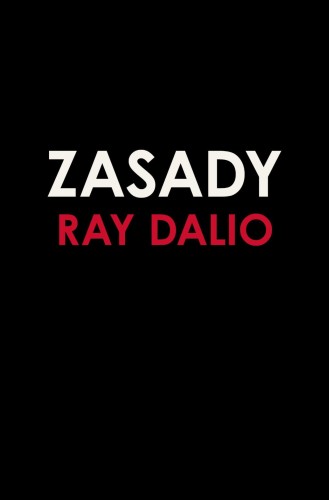 Zasady. Życie i praca, Ray Dalio
