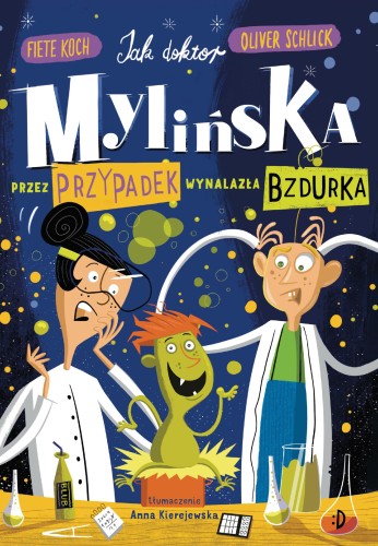 Jak doktor Mylińska przez przypadek wynalazła...