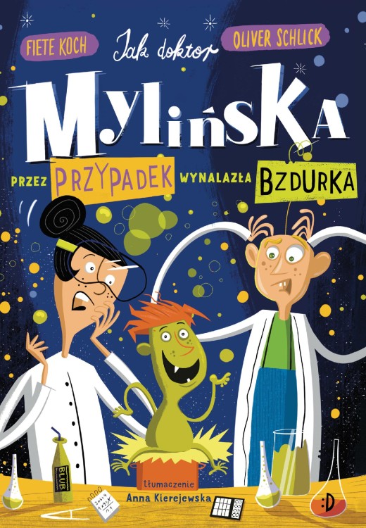 Jak doktor Mylińska przez przypadek wynalazła...