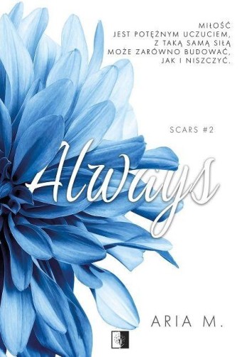 Always. Scars. Tom 2, Aria M.