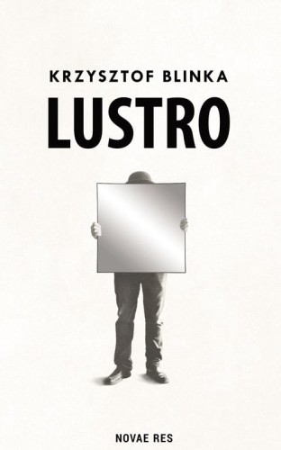 Lustro, Krzysztof Blinka