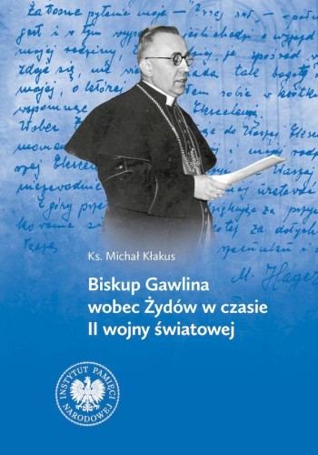 Biskup Gawlina wobec Żydów w czasie II wojny...