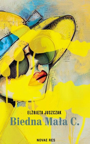Biedna mała C., Elżbieta Juszczak