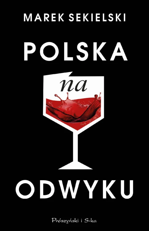 Polska na odwyku, Marek Sekielski