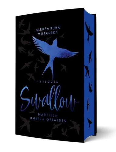 Nadzieja umiera ostatnia. Swallow. Tom 1...