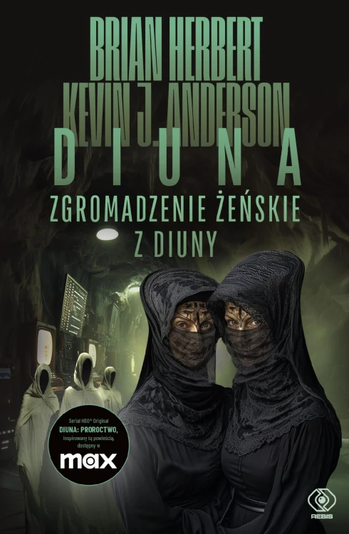 Zgromadzenie żeńskie z Diuny. Wielkie szkoły...