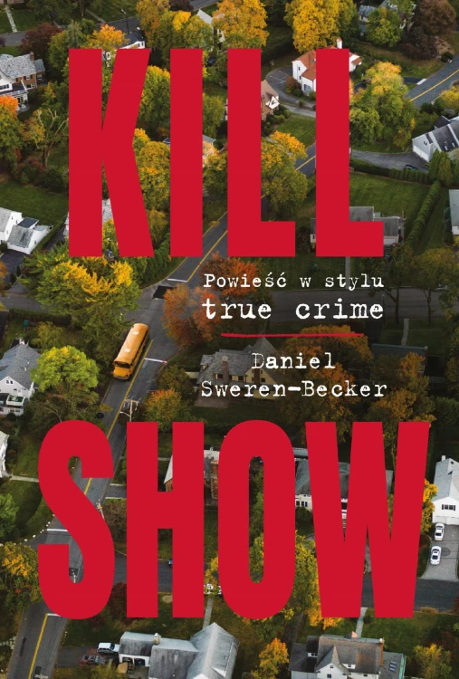 Kill Show, Daniel Sweren-Becker