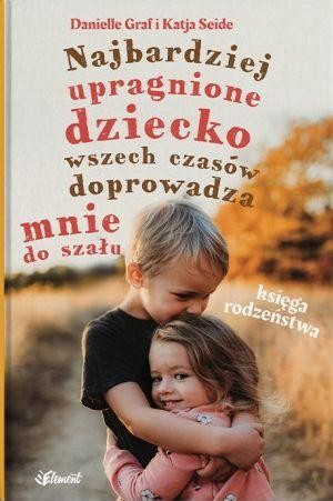 Najbardziej upragnione dziecko wszech czasów...