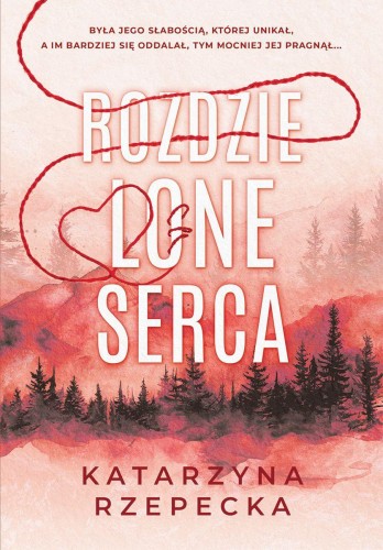 Rozdzielone serca, Katarzyna Rzepecka