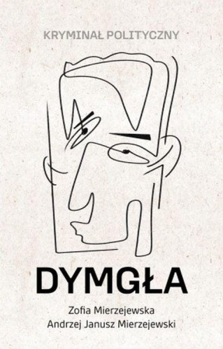 Dymgła Kryminał polityczny