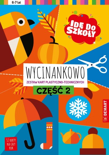 Idę do szkoły. Wycinankowo. Część 2, Anna Borchard
