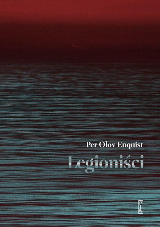 Legioniści, Enquist Per Olov