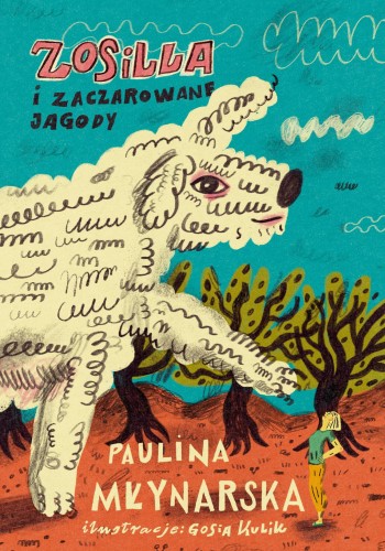 Zosilla i zaczarowane jagody, Paulina Młynarska
