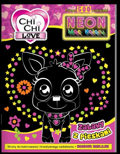 Zabawy z pieskami. Neon. Moc koloru. Chi Chi Love
