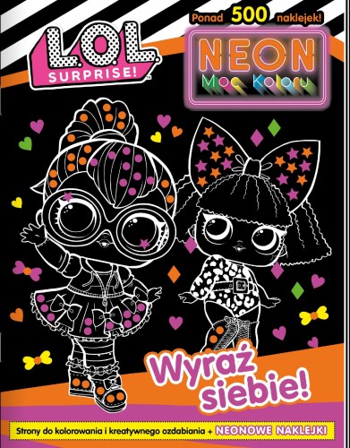 Wyraź siebie!. L. O. L. Surprise! Neon. Moc koloru
