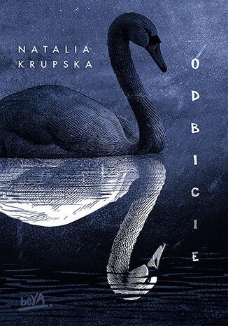 Odbicie, Natalia Krupska