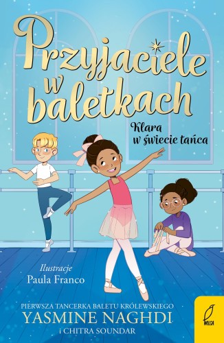 Klara w świecie tańca. Przyjaciele w baletkach
