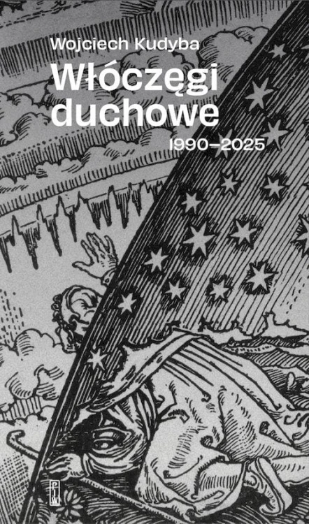 Włóczęgi duchowe 1990-2025, Wojciech Kudyba