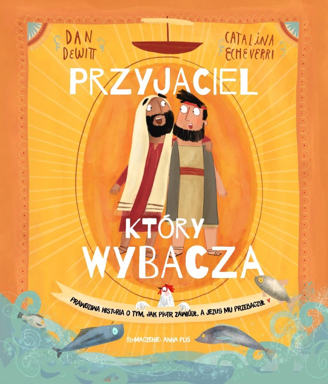 Przyjaciel, który wybacza. Prawdziwa opowieść...