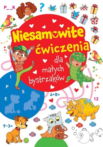 Niesamowite ćwiczenia dla małych bystrzaków....