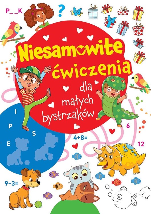 Niesamowite ćwiczenia dla małych bystrzaków....