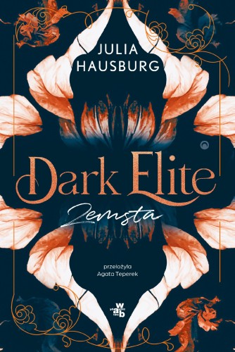Zemsta. Dark Elite. Tom 1, Julia Hausburg
