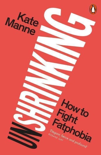 Unshrinking wer. angielska, Kate Manne