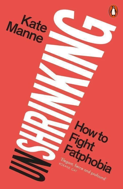 Unshrinking wer. angielska, Kate Manne
