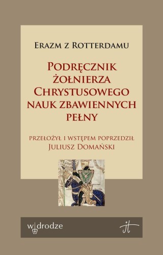 Podręcznik żołnierza Chrystusowego nauk...