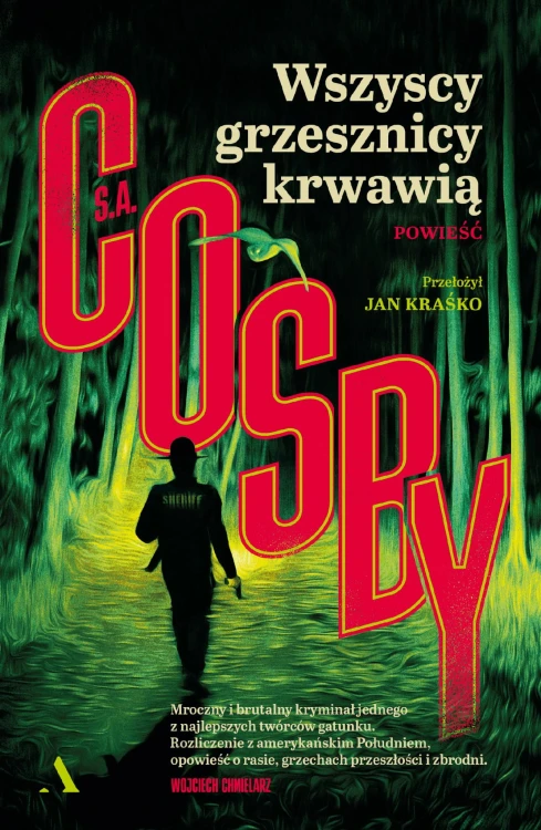 Wszyscy grzesznicy krwawią, S.A. Cosby
