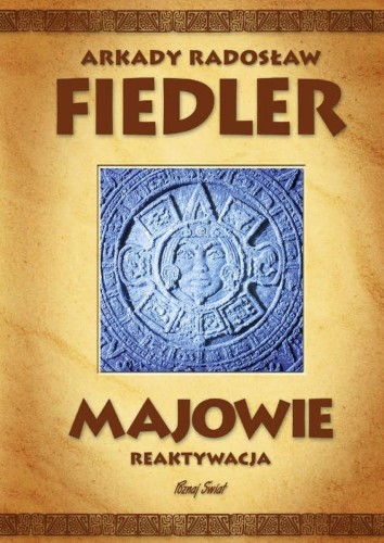 Majowie reaktywacja, Arkady Radosław Fiedler