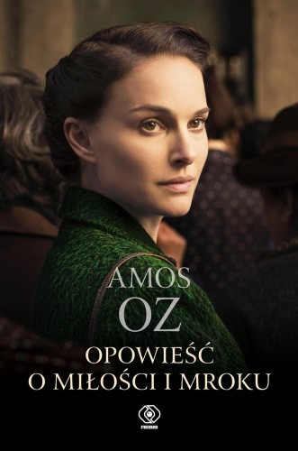 Opowieść o miłości i mroku wyd. 2025, Amos Oz