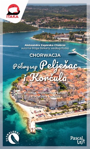 Chorwacja. Półwysep Pelješac i Korčula. Pascal...