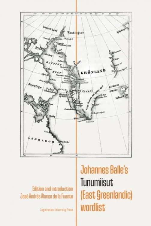 Johannes Balle’s Tunumiisut (East Greenlandic)...