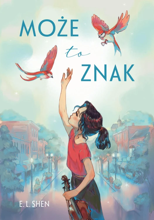 Może to znak, E. L. Shen