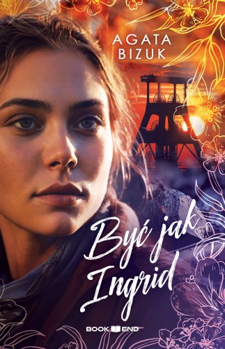 Być jak Ingrid, Agata Bizuk