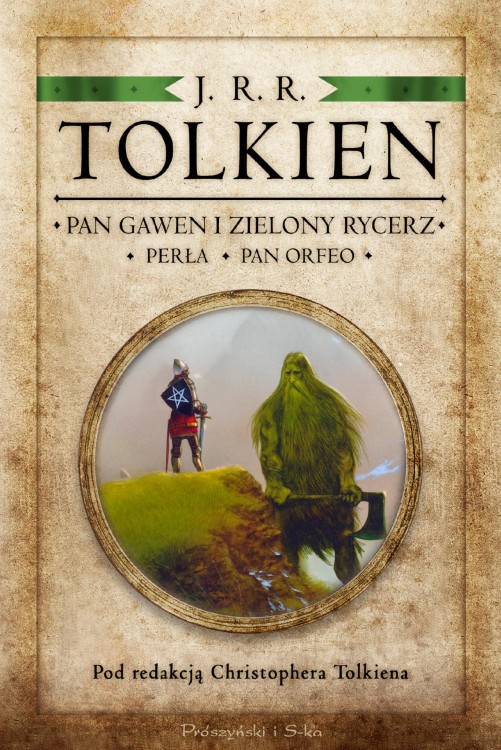 Pan Gawen i Zielony Rycerz. Perła. Pan Orfeo