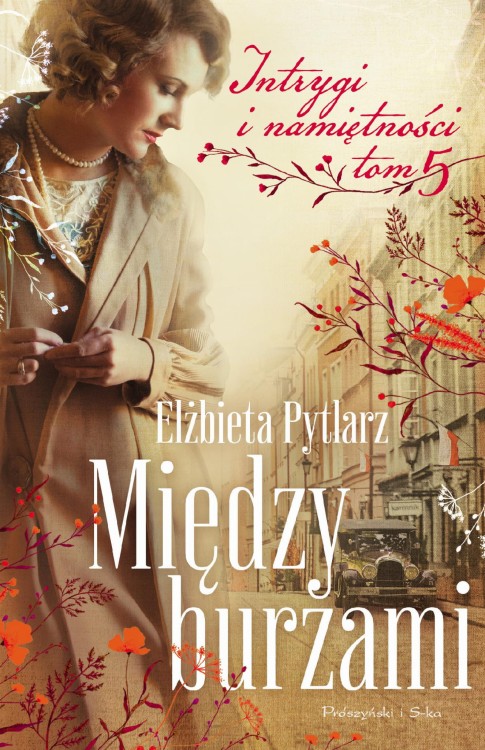 Między burzami. Intrygi i namiętności. Tom 5